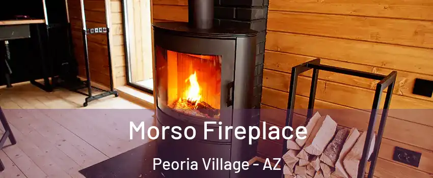 Morso Fireplace Peoria Village - AZ