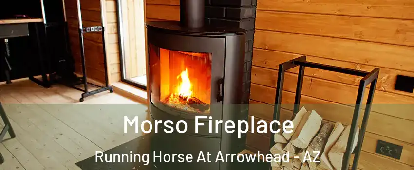 Morso Fireplace Running Horse At Arrowhead - AZ