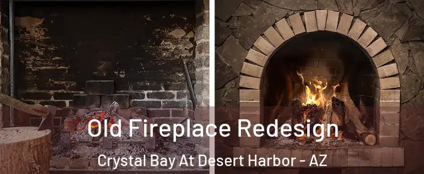 Old Fireplace Redesign Crystal Bay At Desert Harbor - AZ