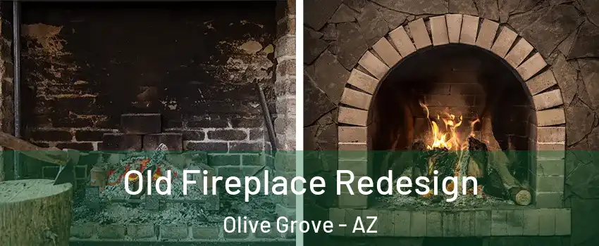Old Fireplace Redesign Olive Grove - AZ