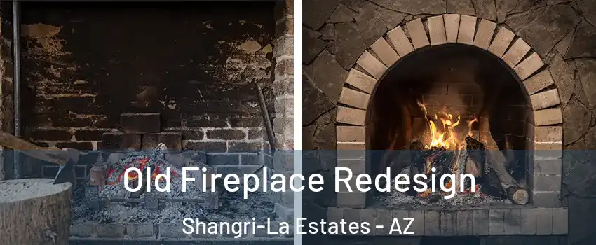 Old Fireplace Redesign Shangri-La Estates - AZ