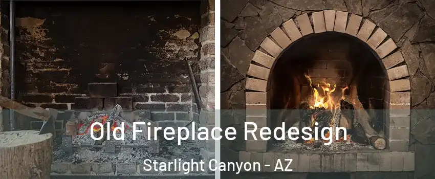 Old Fireplace Redesign Starlight Canyon - AZ