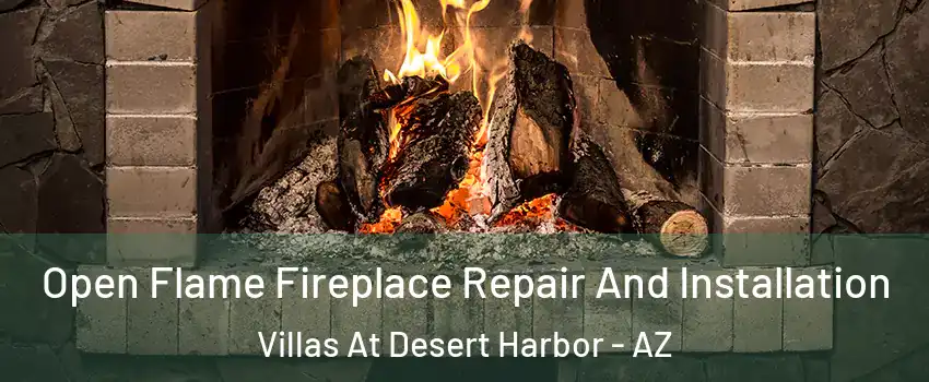 Open Flame Fireplace Repair And Installation Villas At Desert Harbor - AZ