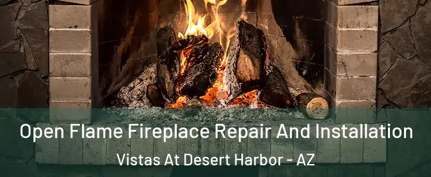 Open Flame Fireplace Repair And Installation Vistas At Desert Harbor - AZ