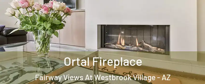 Ortal Fireplace Fairway Views At Westbrook Village - AZ