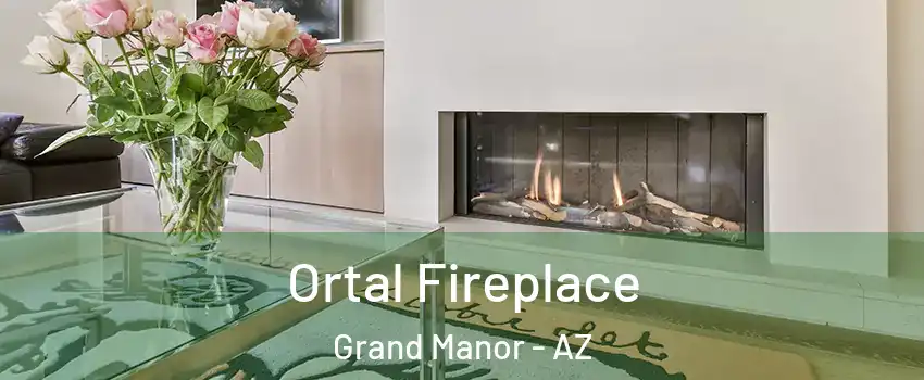 Ortal Fireplace Grand Manor - AZ