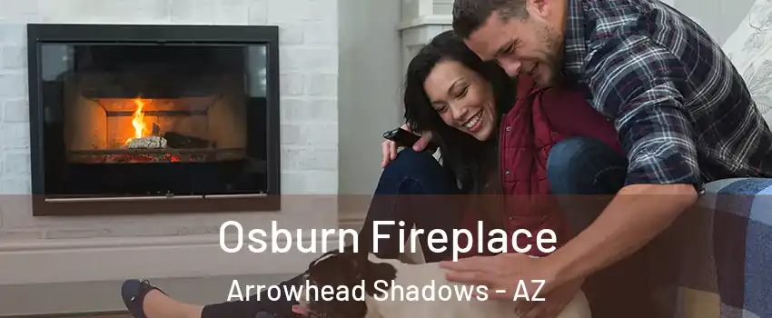 Osburn Fireplace Arrowhead Shadows - AZ