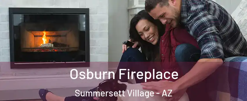 Osburn Fireplace Summersett Village - AZ