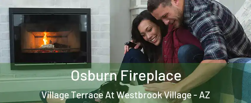 Osburn Fireplace Village Terrace At Westbrook Village - AZ
