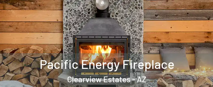 Pacific Energy Fireplace Clearview Estates - AZ