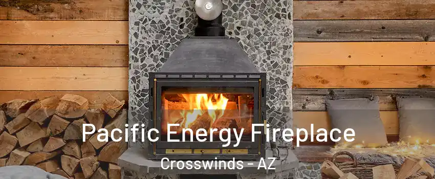 Pacific Energy Fireplace Crosswinds - AZ