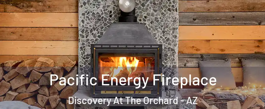 Pacific Energy Fireplace Discovery At The Orchard - AZ