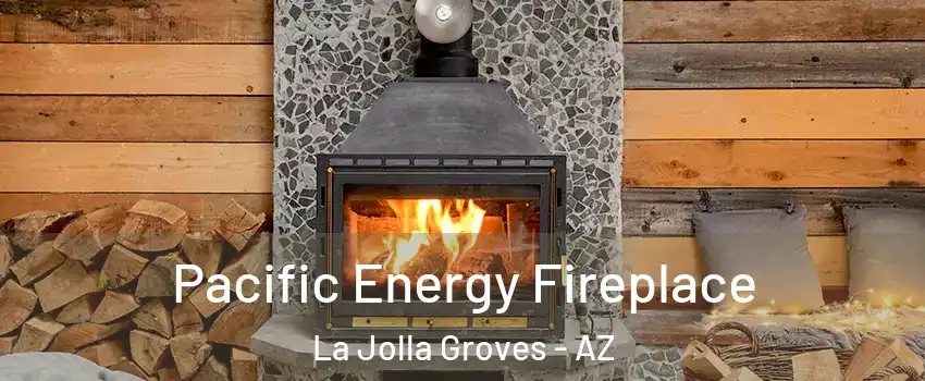Pacific Energy Fireplace La Jolla Groves - AZ