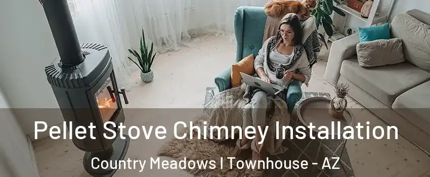 Pellet Stove Chimney Installation Country Meadows I Townhouse - AZ