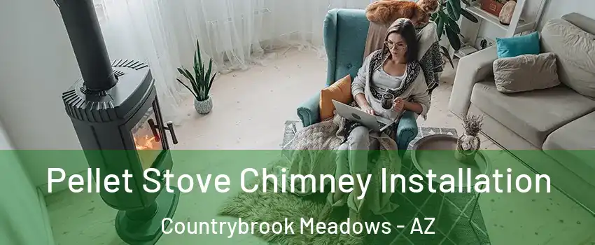 Pellet Stove Chimney Installation Countrybrook Meadows - AZ