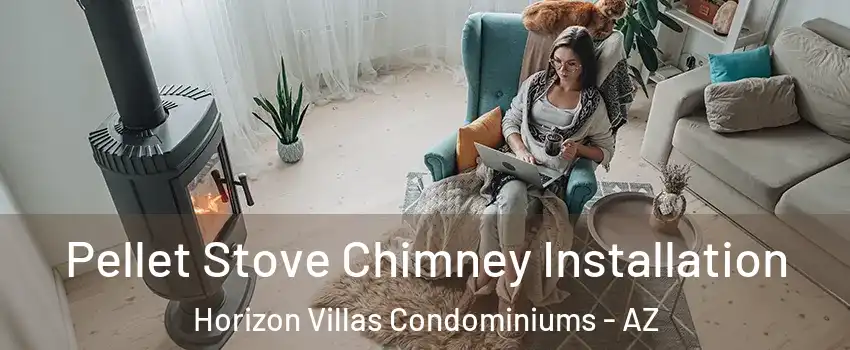 Pellet Stove Chimney Installation Horizon Villas Condominiums - AZ