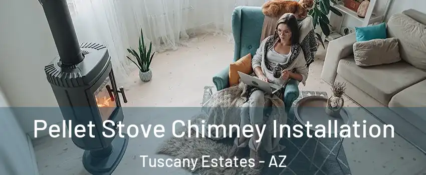 Pellet Stove Chimney Installation Tuscany Estates - AZ