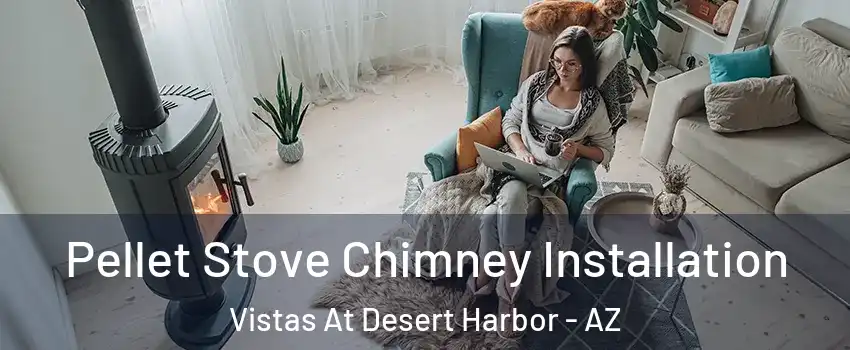 Pellet Stove Chimney Installation Vistas At Desert Harbor - AZ