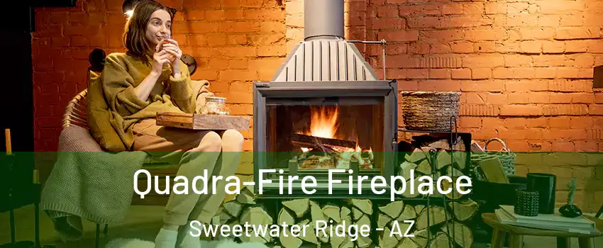 Quadra-Fire Fireplace Sweetwater Ridge - AZ
