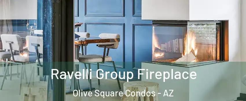 Ravelli Group Fireplace Olive Square Condos - AZ