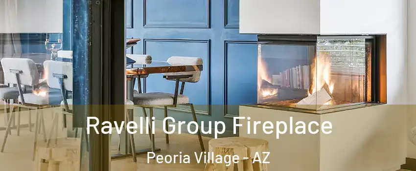Ravelli Group Fireplace Peoria Village - AZ