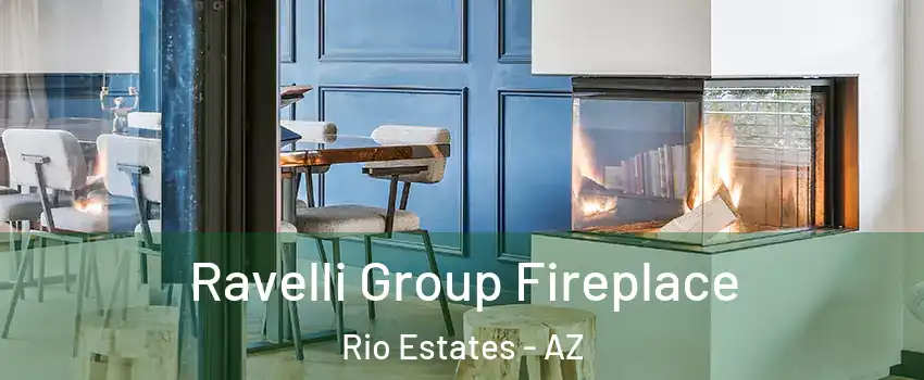 Ravelli Group Fireplace Rio Estates - AZ