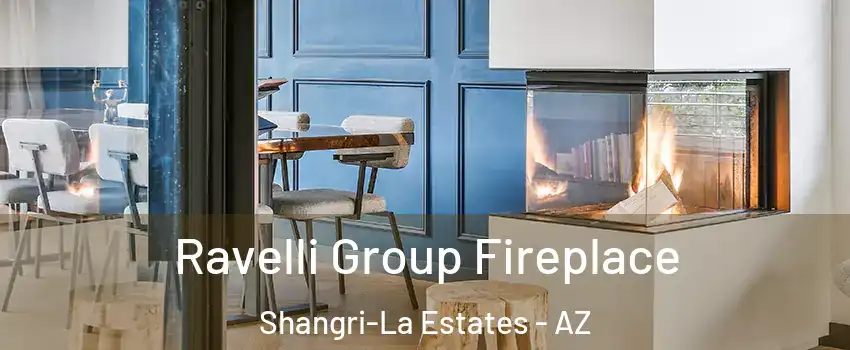 Ravelli Group Fireplace Shangri-La Estates - AZ