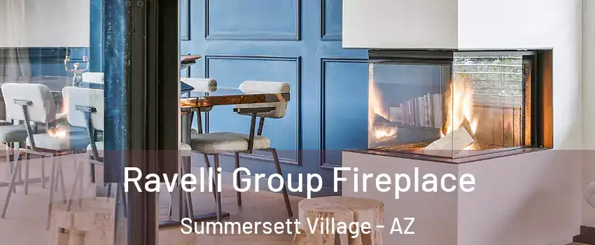 Ravelli Group Fireplace Summersett Village - AZ
