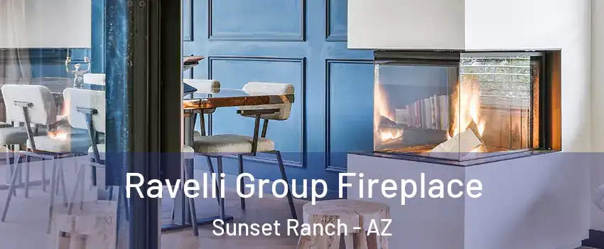 Ravelli Group Fireplace Sunset Ranch - AZ