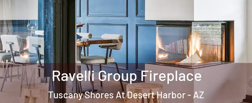 Ravelli Group Fireplace Tuscany Shores At Desert Harbor - AZ