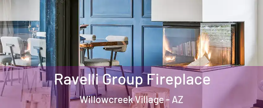 Ravelli Group Fireplace Willowcreek Village - AZ