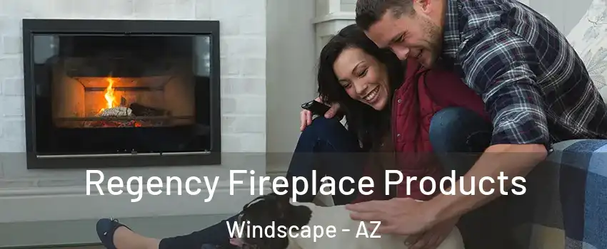 Regency Fireplace Products Windscape - AZ