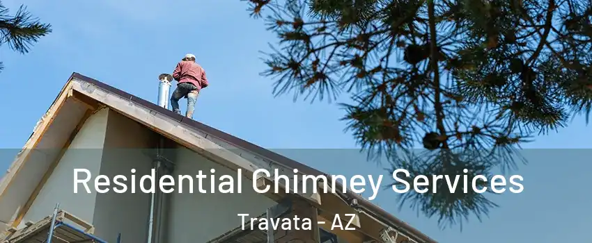 Residential Chimney Services Travata - AZ