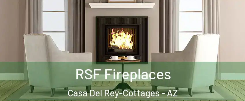 RSF Fireplaces Casa Del Rey-Cottages - AZ