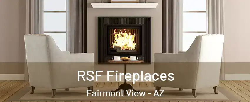 RSF Fireplaces Fairmont View - AZ