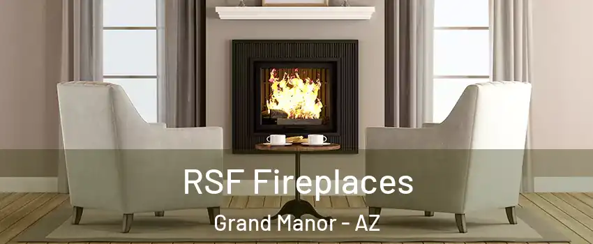 RSF Fireplaces Grand Manor - AZ