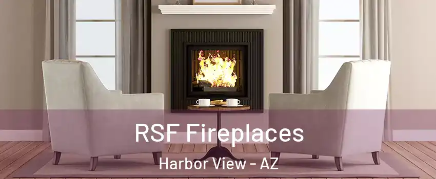 RSF Fireplaces Harbor View - AZ