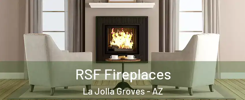 RSF Fireplaces La Jolla Groves - AZ