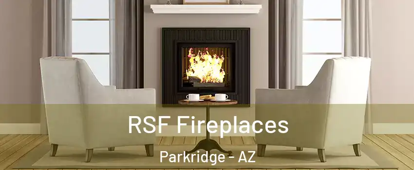 RSF Fireplaces Parkridge - AZ