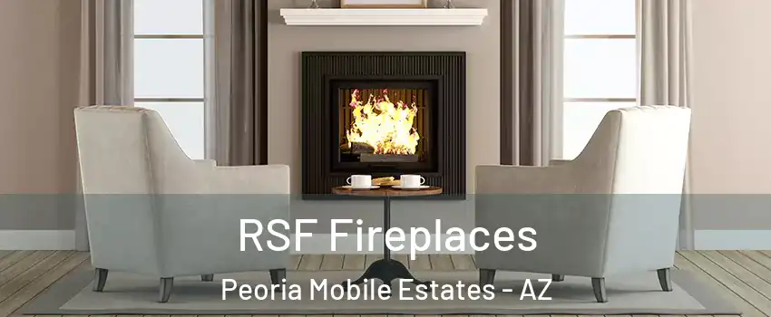 RSF Fireplaces Peoria Mobile Estates - AZ