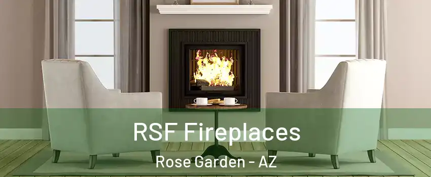 RSF Fireplaces Rose Garden - AZ