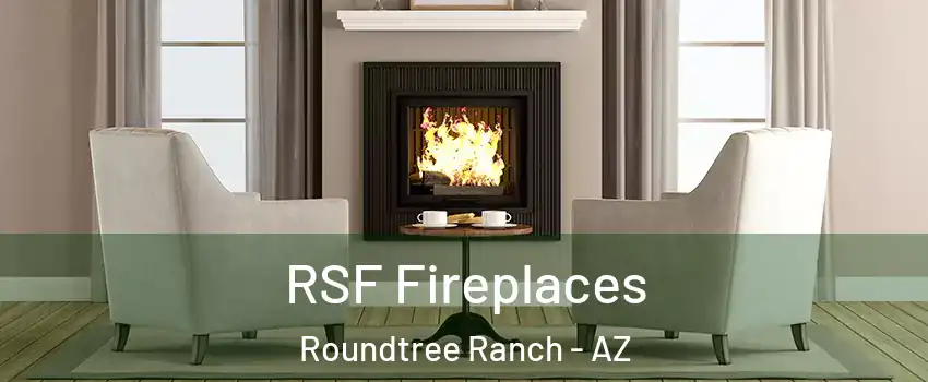 RSF Fireplaces Roundtree Ranch - AZ