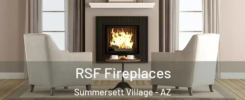 RSF Fireplaces Summersett Village - AZ