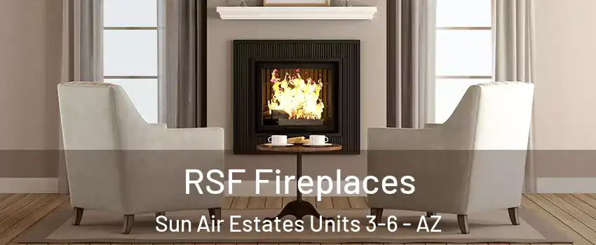 RSF Fireplaces Sun Air Estates Units 3-6 - AZ