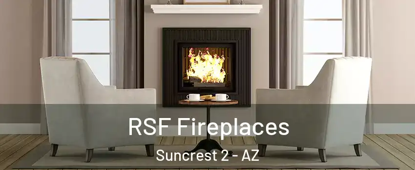 RSF Fireplaces Suncrest 2 - AZ