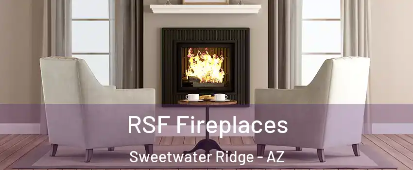 RSF Fireplaces Sweetwater Ridge - AZ