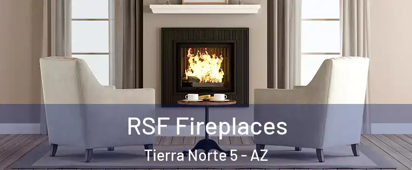 RSF Fireplaces Tierra Norte 5 - AZ