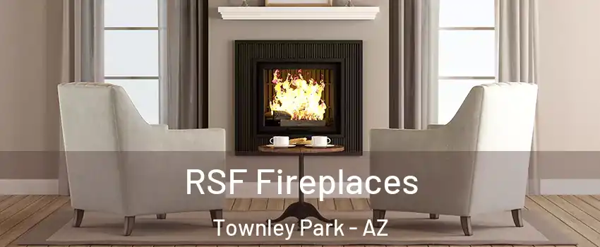 RSF Fireplaces Townley Park - AZ