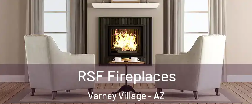 RSF Fireplaces Varney Village - AZ