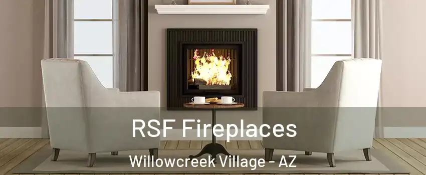 RSF Fireplaces Willowcreek Village - AZ